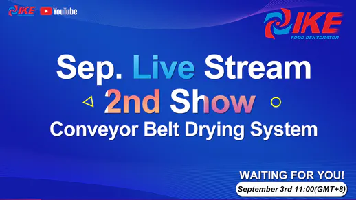 September Livestream-2nd Show Conveyor Belt Drying System